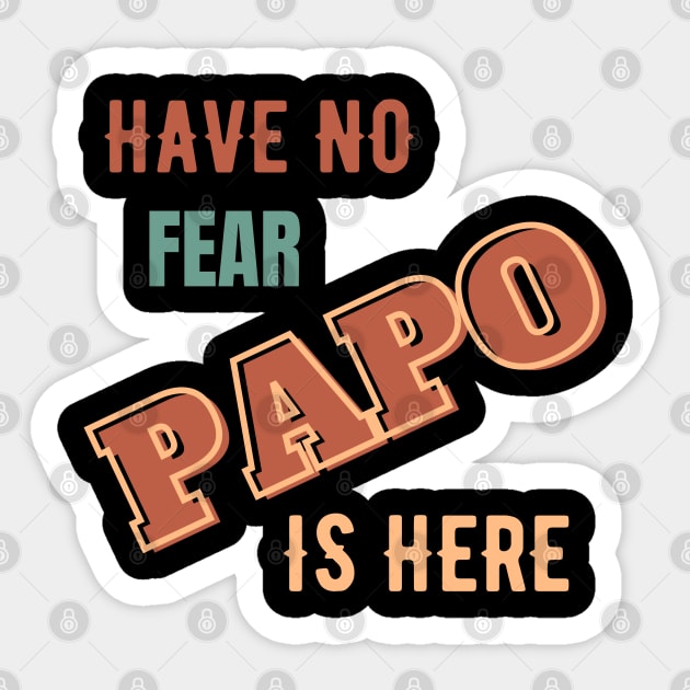 papo GIFT have no fear papo is here Cool gift for Daddy and Grandpa. Sticker by Maroon55